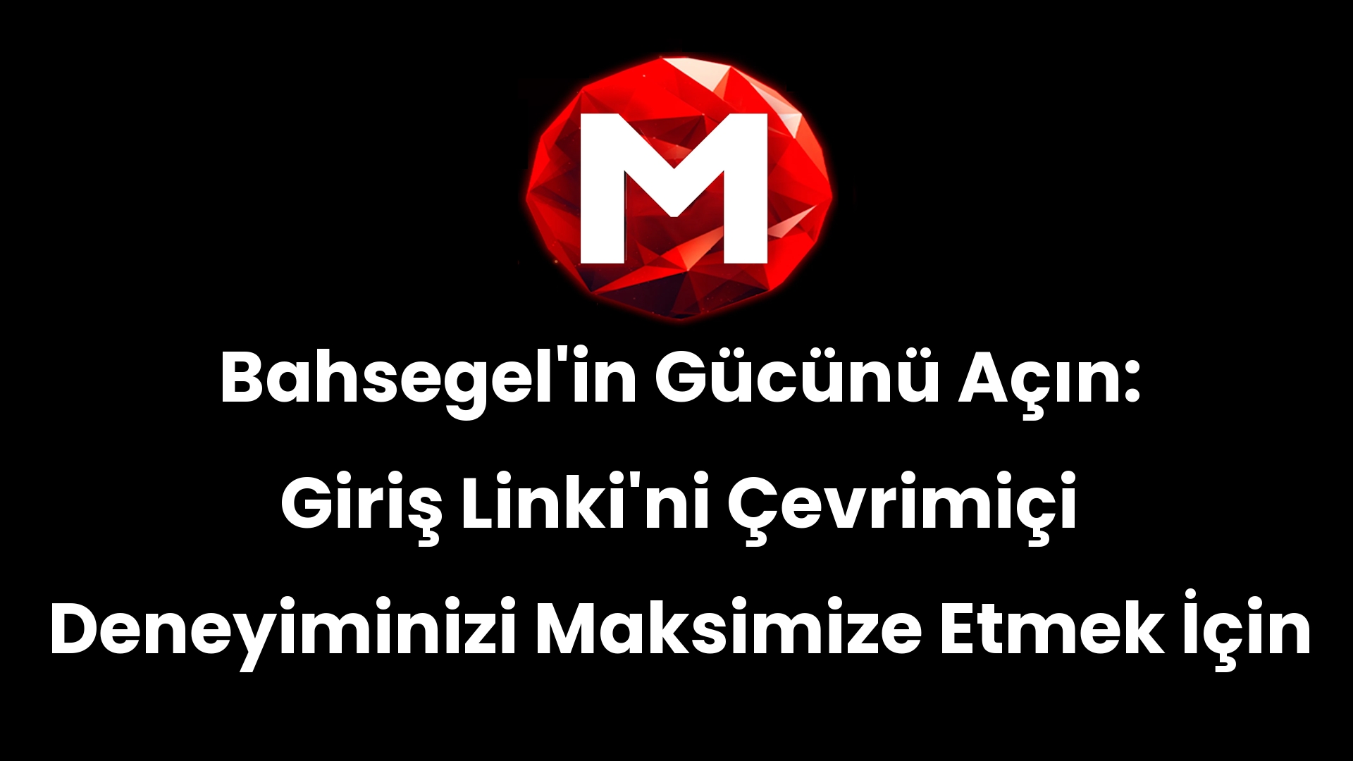 Bahsegel’in Gücünü Açın: Giriş Linki’ni Çevrimiçi Deneyiminizi Maksimize Etmek İçin Nasıl Kullanabilirsiniz?