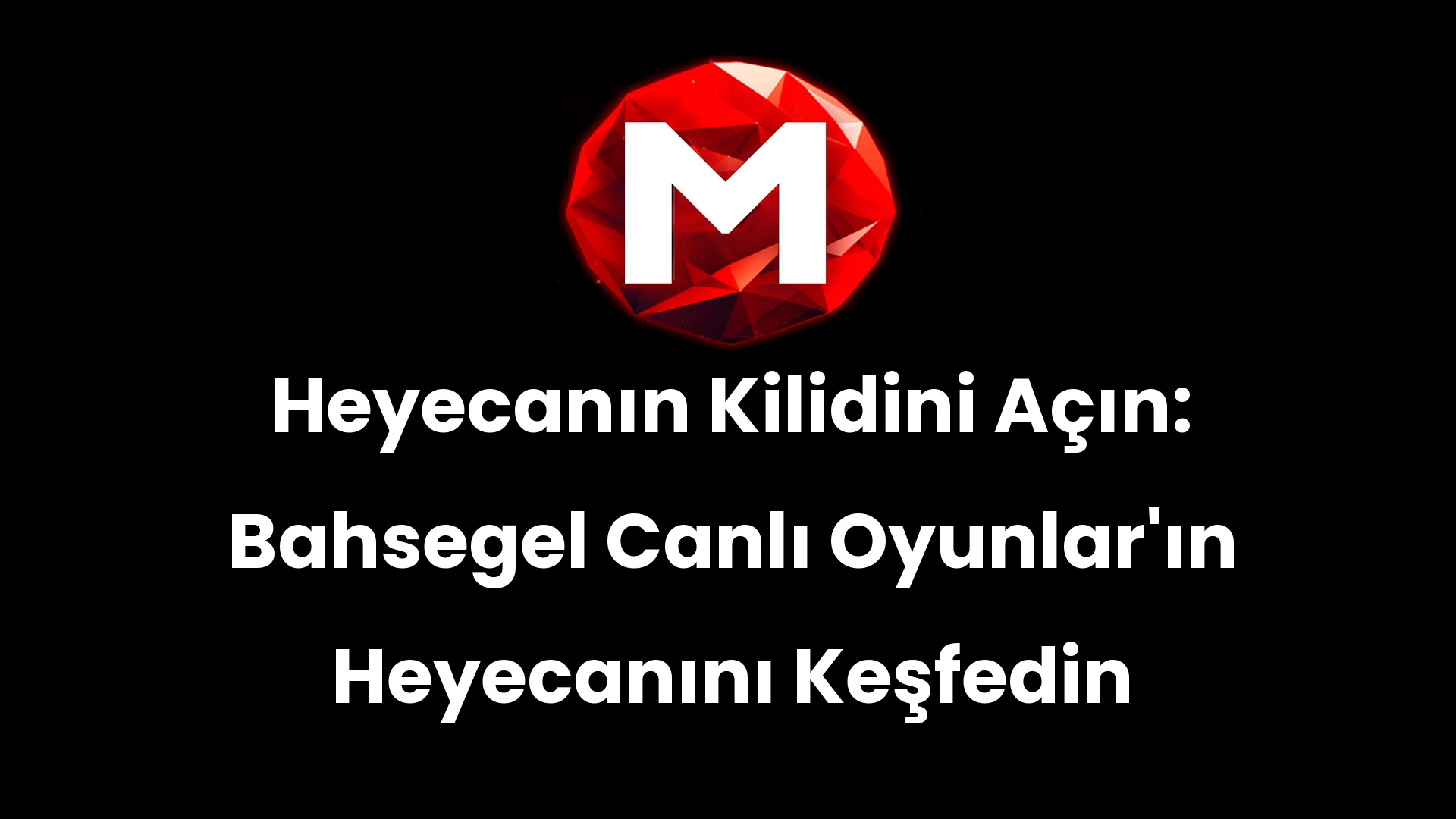 Heyecanın Kilidini Açın: Bahsegel Canlı Oyunlar’ın Heyecanını Keşfedin