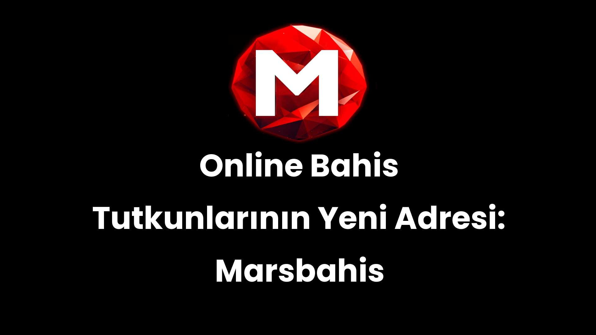 Online Bahis Tutkunlarının Yeni Adresi: Marsbahis