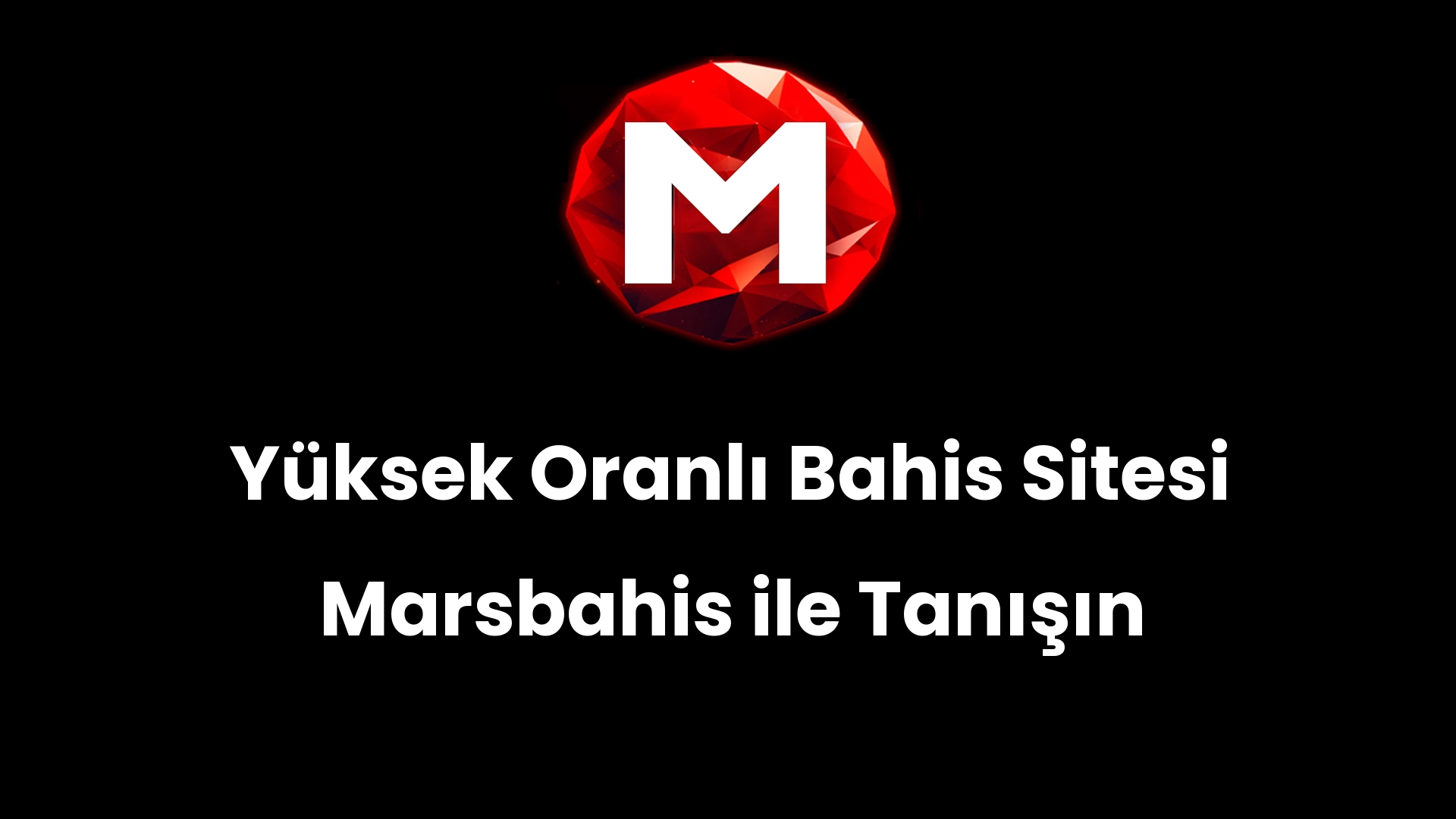 Yüksek Oranlı Bahis Sitesi Marsbahis ile Tanışın